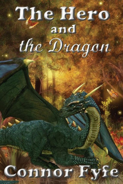 The Hero And The Dragon (A Hero's Adventure)