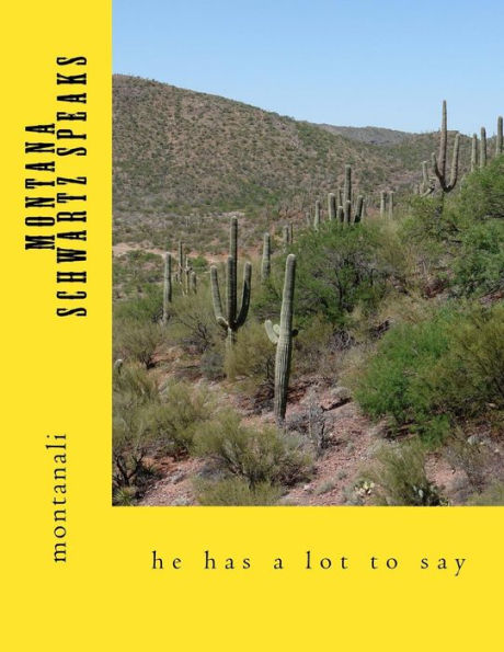 Montana Schwartz Speaks: He Has A Lot To Say