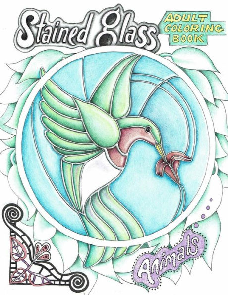 Adult Coloring, Stained Glass Animals: Illustrated By Bonnie King, Artist