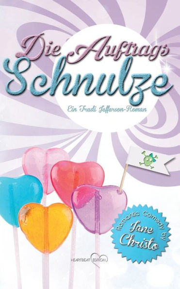 Die Auftrags-Schnulze: Ein Trudi Jefferson-Roman (German Edition)