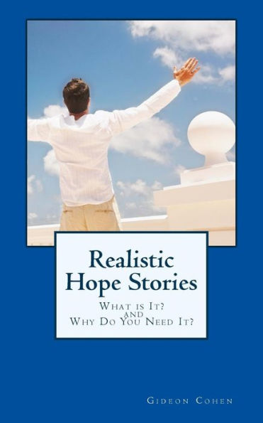 Realistic Hope Stories: What Is It? And Why Do You Need It?