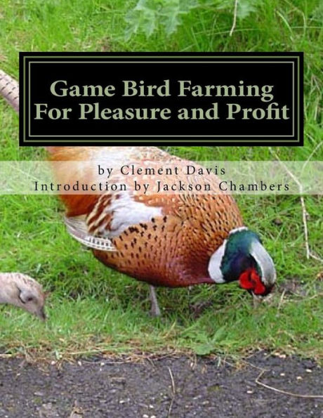 Game Bird Farming For Pleasure And Profit