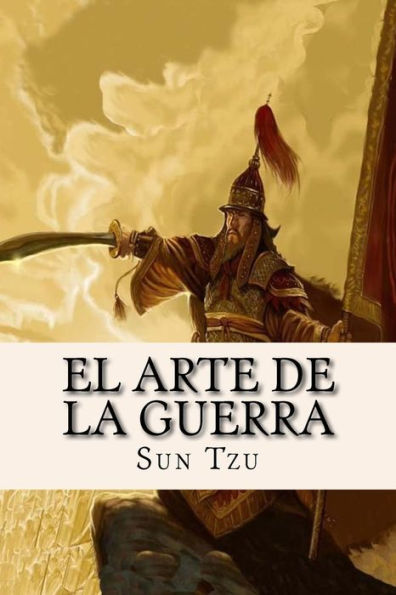 El Arte De La Guerra (Spanish Edition) - 9781537388762