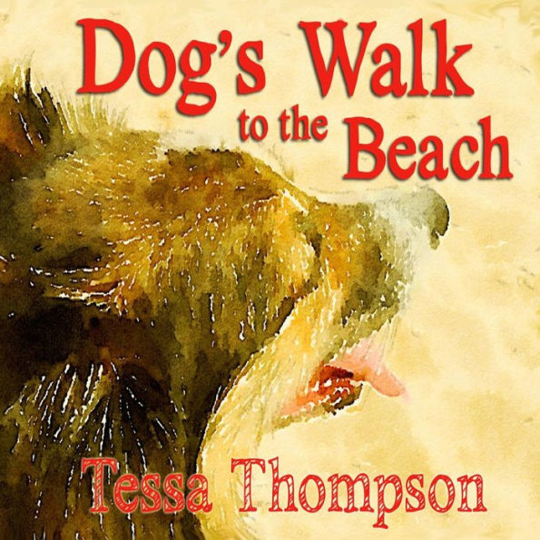 Dog's Walk To The Beach: Beautifully Illustrated Rhyming Picture Book - Bedtime Story For Young Children (Dog's Walk Series 2)