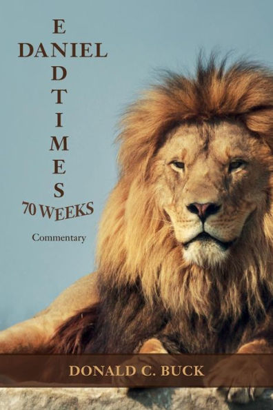 Daniel 70 Weeks/End Times: Commentary