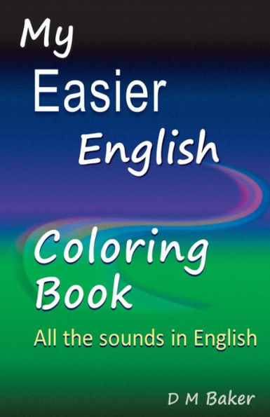 My Easier English Coloring Book: All The Sounds In English