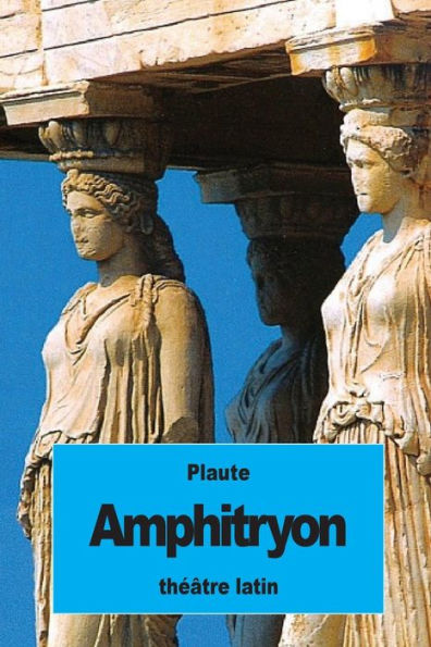 Amphitryon (French Edition) - 9781537417257