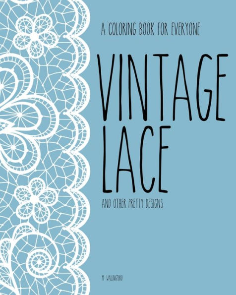 Vintage Lace: Adult Coloring Book