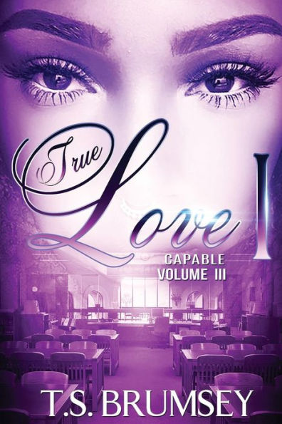 True Love (Part One) - Capable Volume Iii