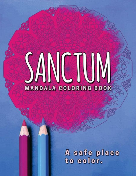Sanctum: Mandala Coloring Book
