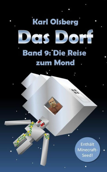 Das Dorf Band 9: Die Reise Zum Mond (German Edition)