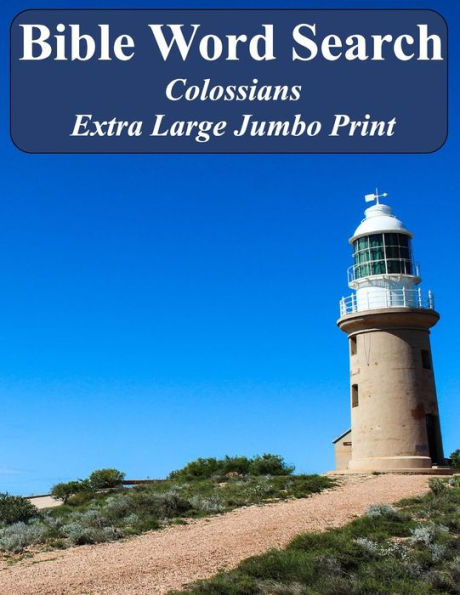 Bible Word Search Colossians: King James Version Extra Large Jumbo Print (Bible Memory Lighthouse Series)