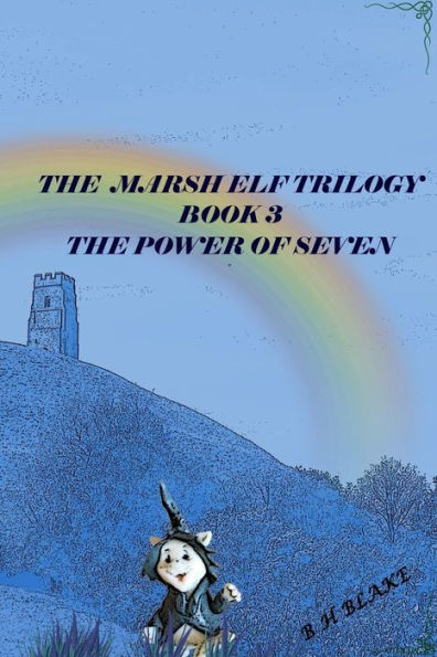 The Power Of Seven? (The Marsh Elf Trilogy)