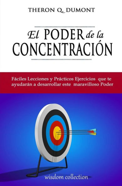 El Poder De La Concentracion (Spanish Edition)