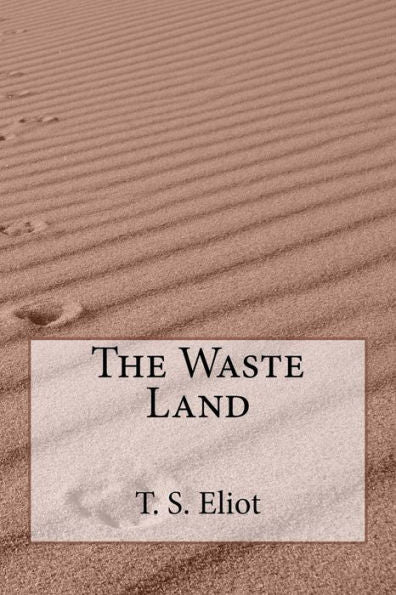 The Waste Land - 9781537444369