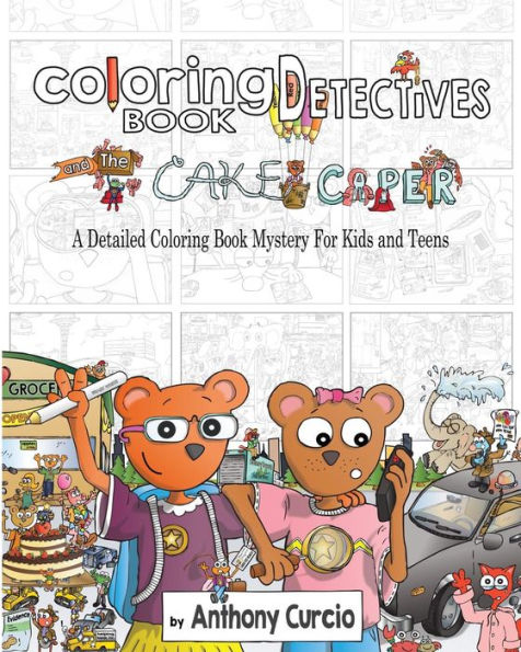 Coloring Book Detectives: A Detailed Coloring Book Mystery For Kids And Teens
