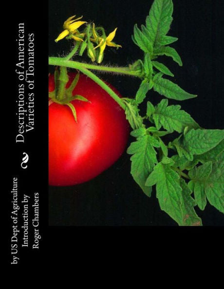 Descriptions Of American Varieties Of Tomatoes