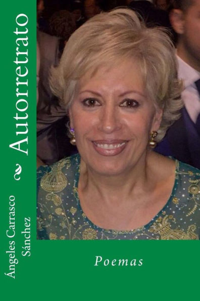 Autorretrato: Poemas (Spanish Edition) - 9781537452340