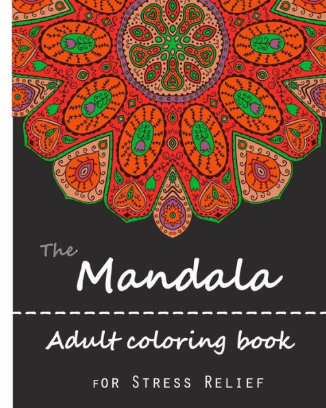 Mandala : Adult Coloring Book: Mandala : Coloring For Relax - 9781537453040