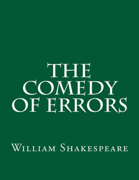 The Comedy Of Errors - 9781537459233