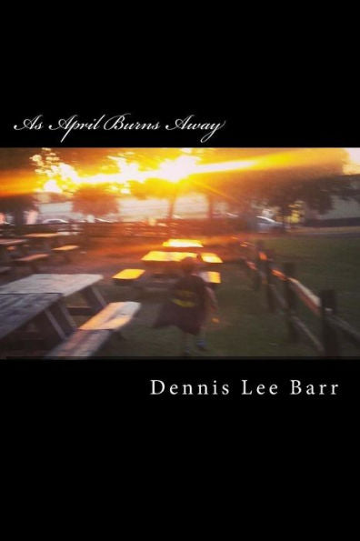 As April Burns Away