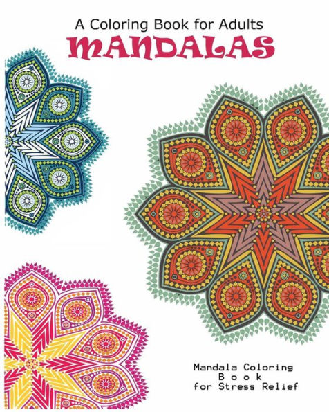 Mandala : Adult Coloring Book: Mandala : Coloring For Relax - 9781537464824
