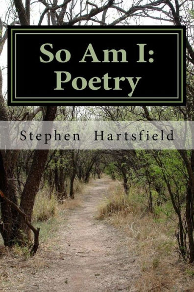 So Am I: Poetry