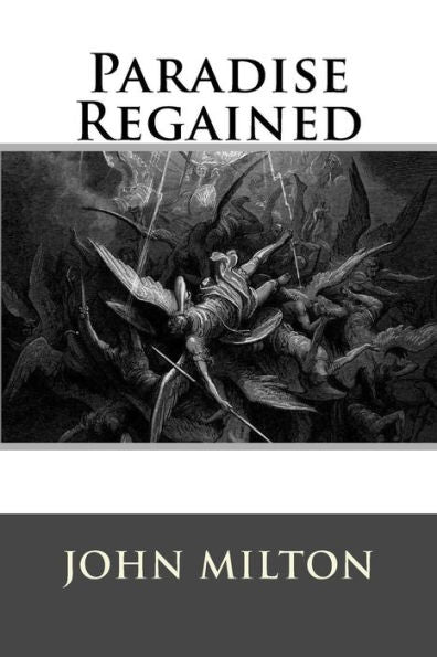 Paradise Regained - 9781537475226