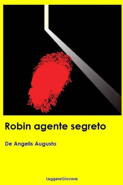 Robin Agente Segreto (Italian Edition)