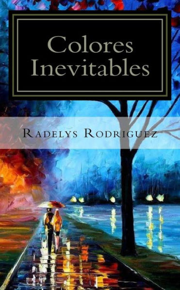 Colores Inevitables: Poesia (Spanish Edition)