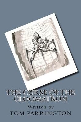 The Curse Of The Gloomatron
