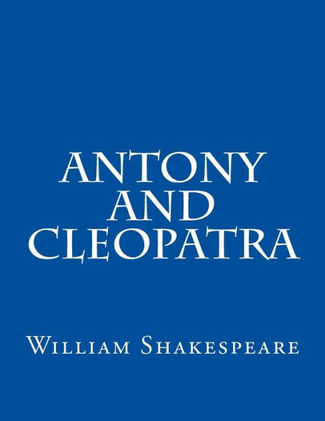 Antony And Cleopatra - 9781537479842