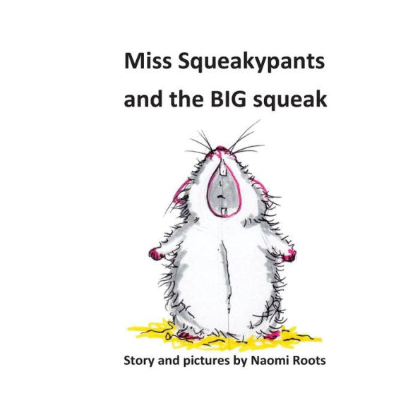 Miss Squeakypants And The Big Squeak