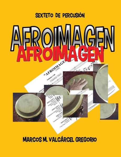 Afroimagen: Sexteto De Percusión (Spanish Edition)