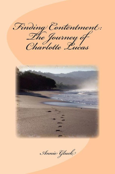 Finding Contentment: The Journey Of Charlotte Lucas
