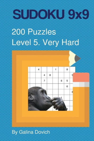 Sudoku 9X9 200 Puzzles: Level 5. Very Hard