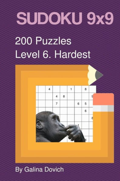 Sudoku 9X9 200 Puzzles: Level 6. Hardest