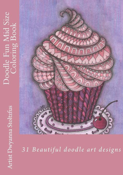 Doodle Fun Mid Size Coloring Book: 31 Beautiful Doodle Art Designs