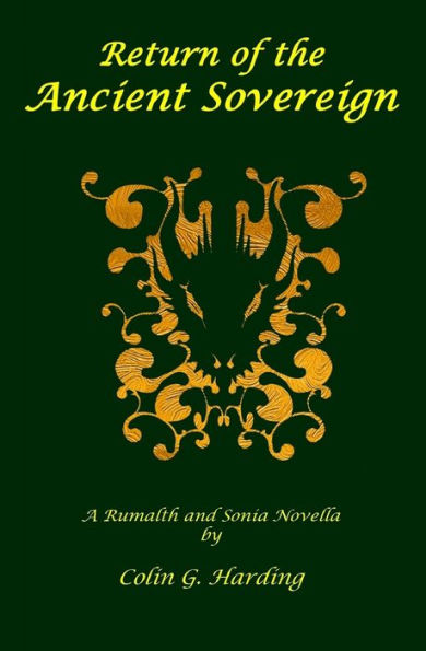 Return Of The Ancient Sovereign: A Rumalth And Sonia Novella