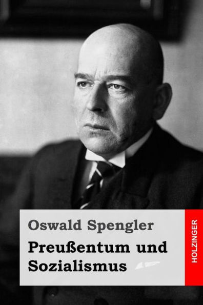 PreuBentum Und Sozialismus (German Edition)