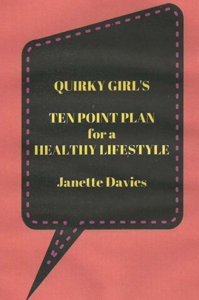 Quirky Girl's Ten Point Plan For A Healthy Lifestyle: Every Person Is Different