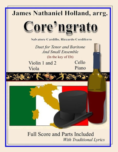 Core'ngrato: Duet For Tenor And Baritone And Small Ensemble (Italian Edition)