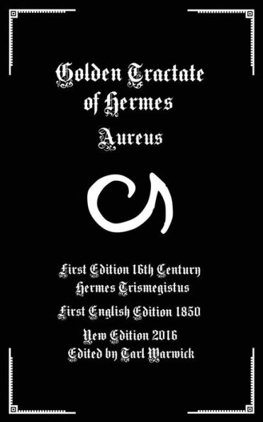 Golden Tractate Of Hermes: Aureus