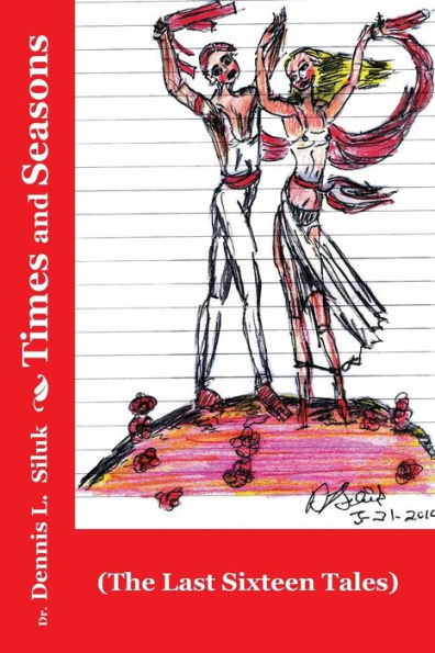 Times And Seasons: (The Last Sixteen Tales)