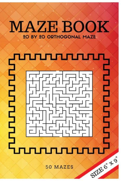 Maze Book: 20 By 20 Orthogonal Maze (For All Ages) (Simple Maze Book)
