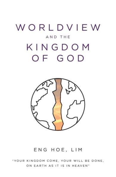 Worldview And The Kingdom Of God