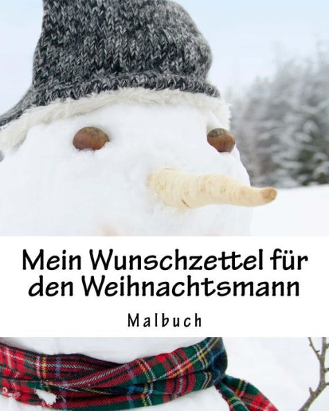 Mein Wunschzettel Fur Den Weihnachtsmann: Malbuch, 50 Seiten WeiB (German Edition)