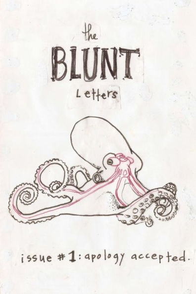 The Blunt Letters: Issue #1