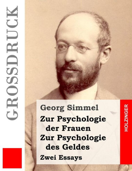 Zur Psychologie Der Frauen / Zur Psychologie Des Geldes (GroBdruck): Zwei Essays (German Edition)