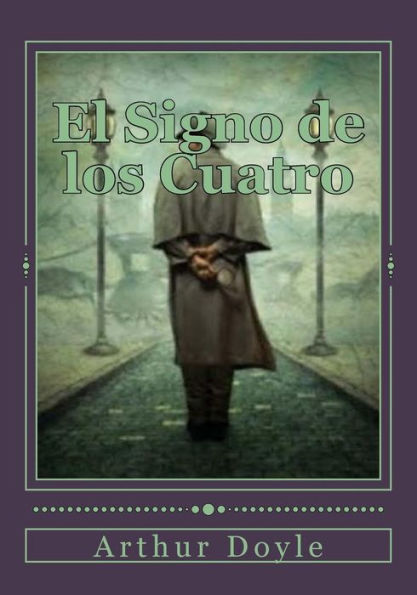 El Signo De Los Cuatro (Spanish Edition) - 9781537576060